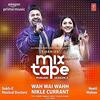 Wah Wai Wahh - Nikle Currant Mixtape